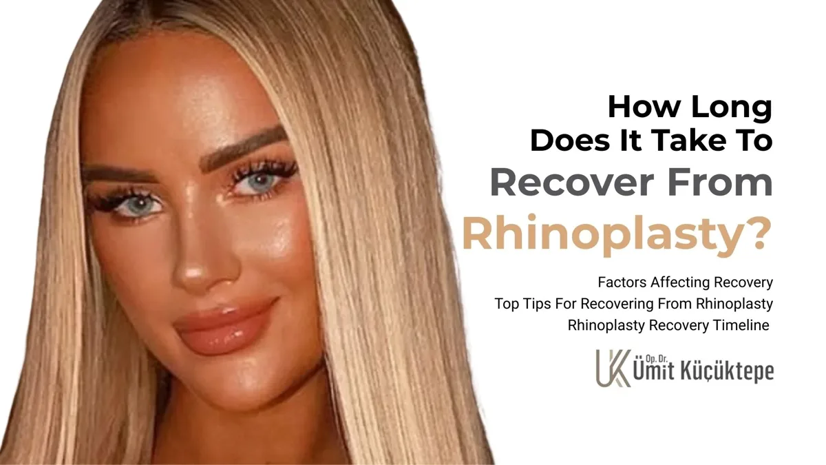 How long does it take to recover from rhinoplasty? 
